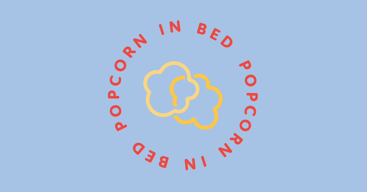 Home page Page 2 Popcorn In Bed